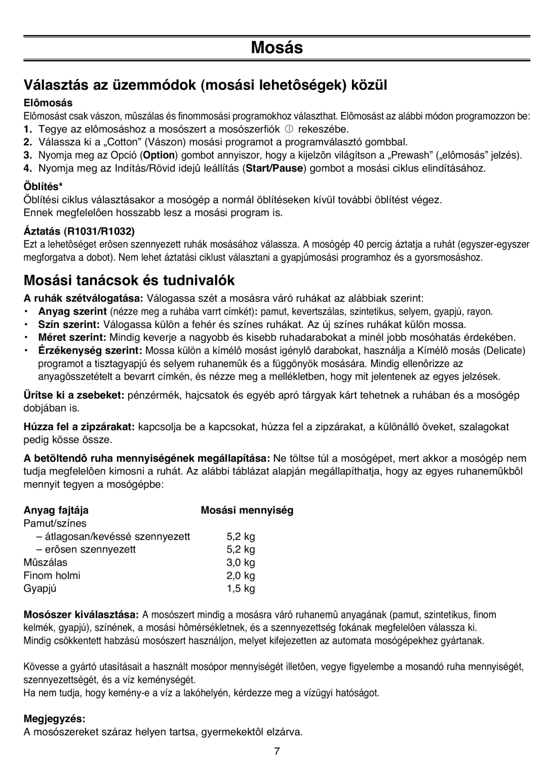 Samsung R1031GWS1/XEH manual Választás az üzemmódok mosási lehetôségek közül, Mosási tanácsok és tudnivalók 