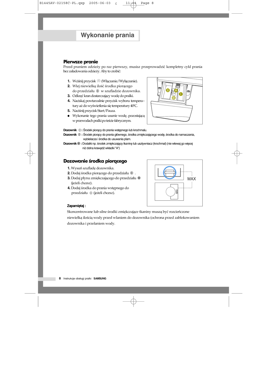 Samsung R1045AVGW1XEH, R1045AVGW1/XEO manual Pierwsze pranie, Dozowanie środka piorącego 