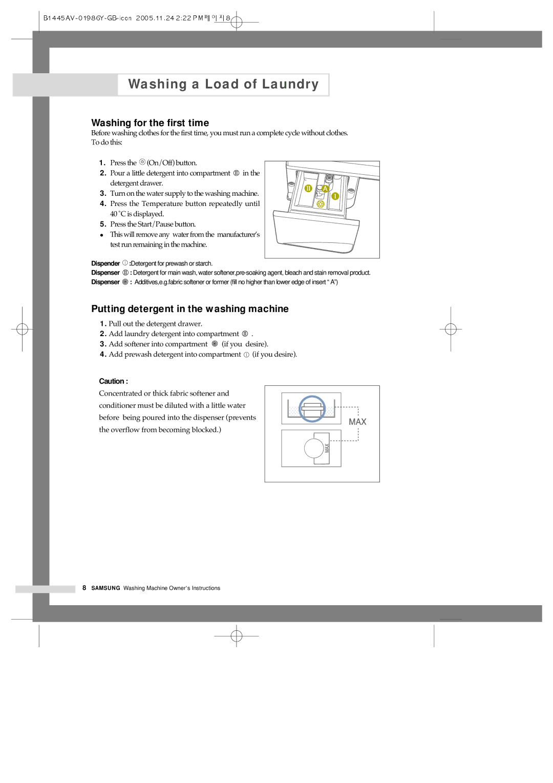 Samsung R1045AVGW1/XEH manual Washing for the first time, Putting detergent in the washing machine 