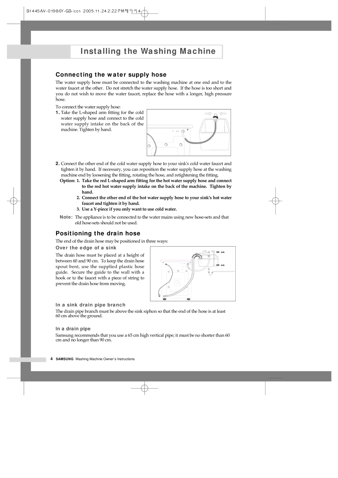 Samsung R1045AVGW1/XEH manual Connecting the water supply hose, Positioning the drain hose 