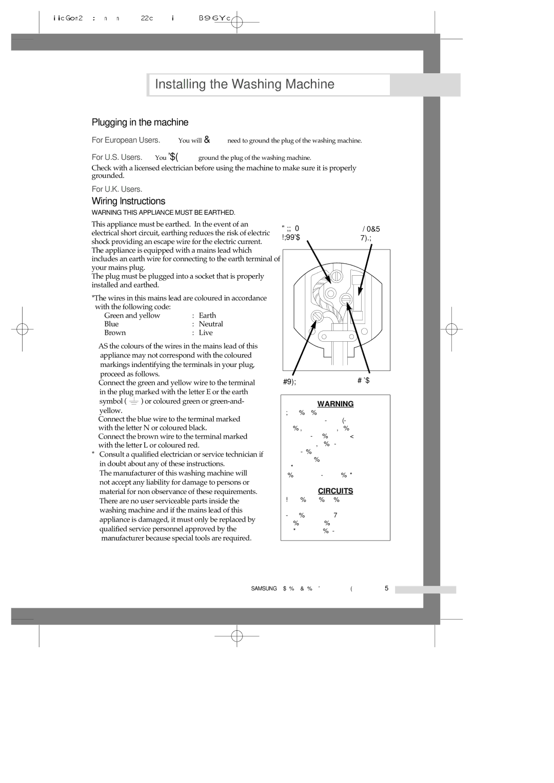 Samsung R1045AVGW1/XEH manual Plugging in the machine, Wiring lnstructions 