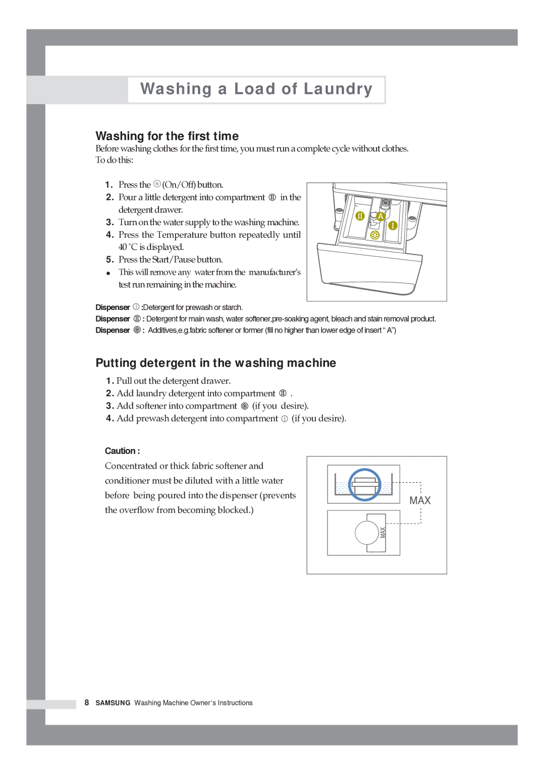 Samsung R1245GW/XAG, WF8592FFC/YLP manual Washing for the first time, Putting detergent in the washing machine 