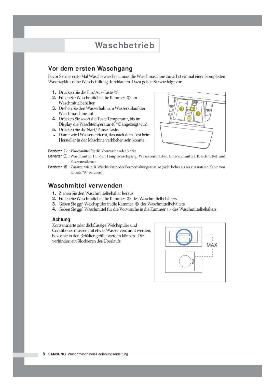 Samsung R1245GW/XAG manual Vor dem ersten Waschgang, Waschmittel verwenden, Drücken Sie die Start/Pause-Taste 