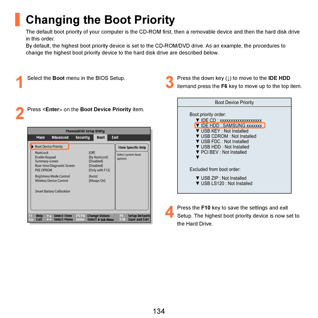 Samsung R71, R70 manual Changing the Boot Priority, 134, Press Enter on the Boot Device Priority item 