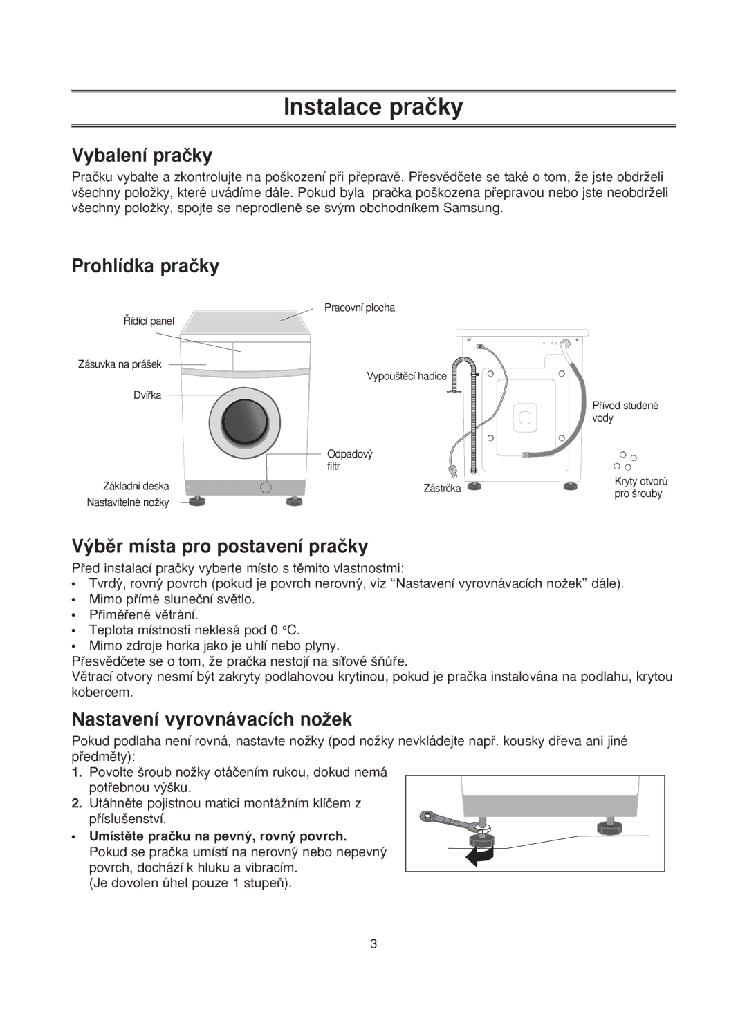 Samsung R1031GWS1/YLU, R831GWS1/YLU Instalace praãky, Vybalení praãky, Prohlídka praãky, ˘bûr místa pro postavení praãky 