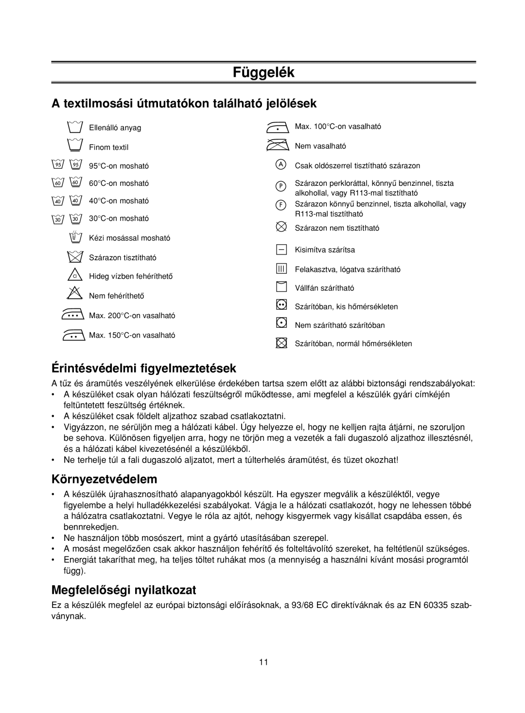 Samsung R1043GW/XEH, R843GW/XEH Függelék, Textilmosási útmutatókon található jelölések, Érintésvédelmi figyelmeztetések 