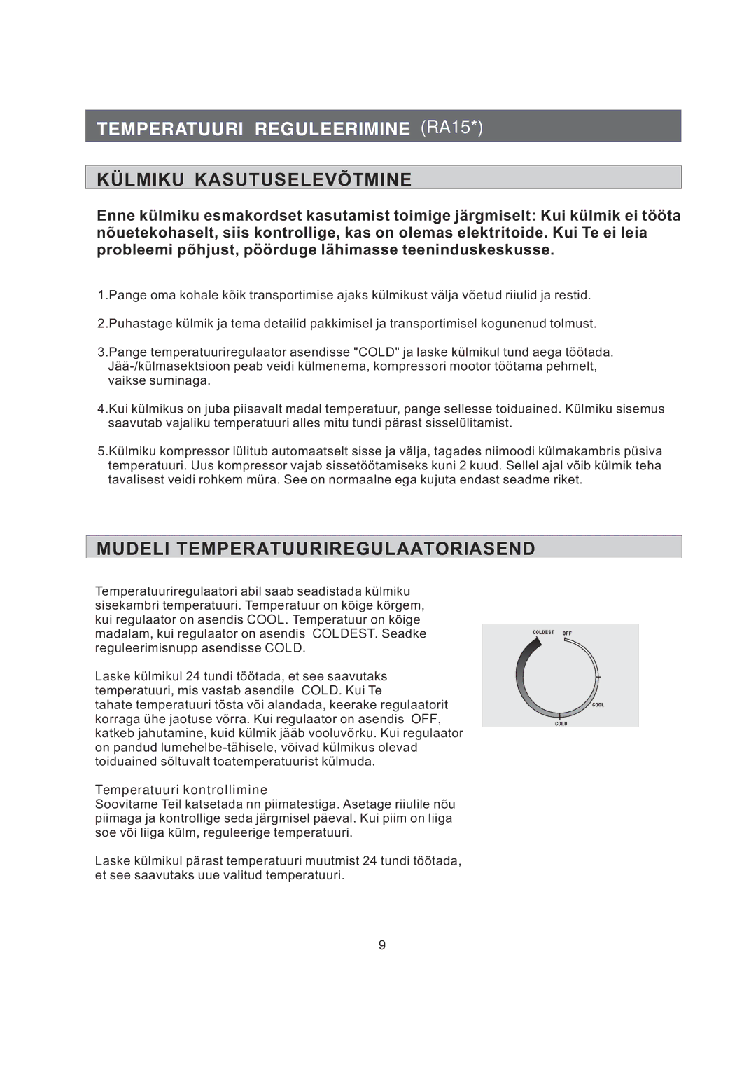 Samsung RA06CCSWQN/EUR, RA12CCSWQN/XEF, RA15CCSWQN/EUR manual Külmiku Kasutuselevõtmine, Mudeli Temperatuuriregulaatoriasend 