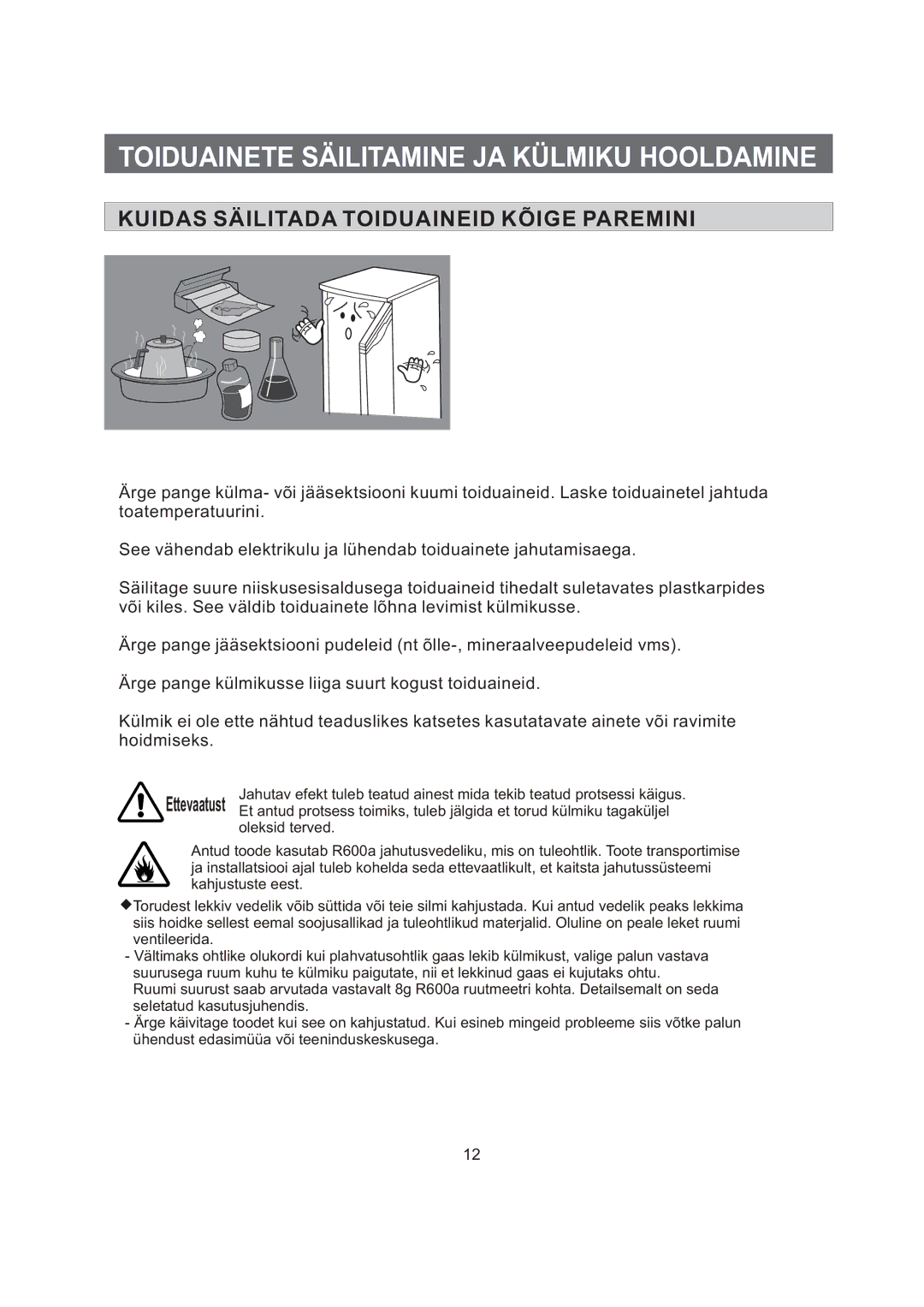 Samsung RA06CCSWQN/EUR manual Toiduainete Säilitamine JA Külmiku Hooldamine, Kuidas Säilitada Toiduaineid Kõige Paremini 