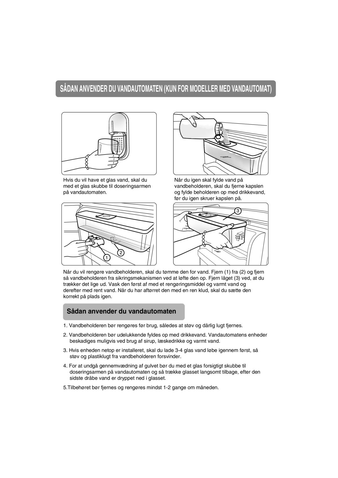 Samsung RA20FHSW1/XEE, RA20FHSS1/XEE manual Sådan anvender du vandautomaten 