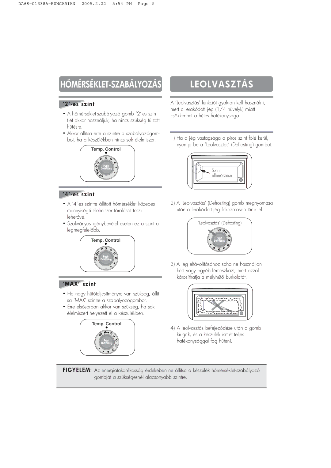 Samsung RA20VHSS1/XEH, RA20VHNB2/XST manual O L V a S Z T Á S, ’ 2 ’ e s s z i n t, ’ 4 ’ e s s z i n t, ’ M a X ’ s z i n t 