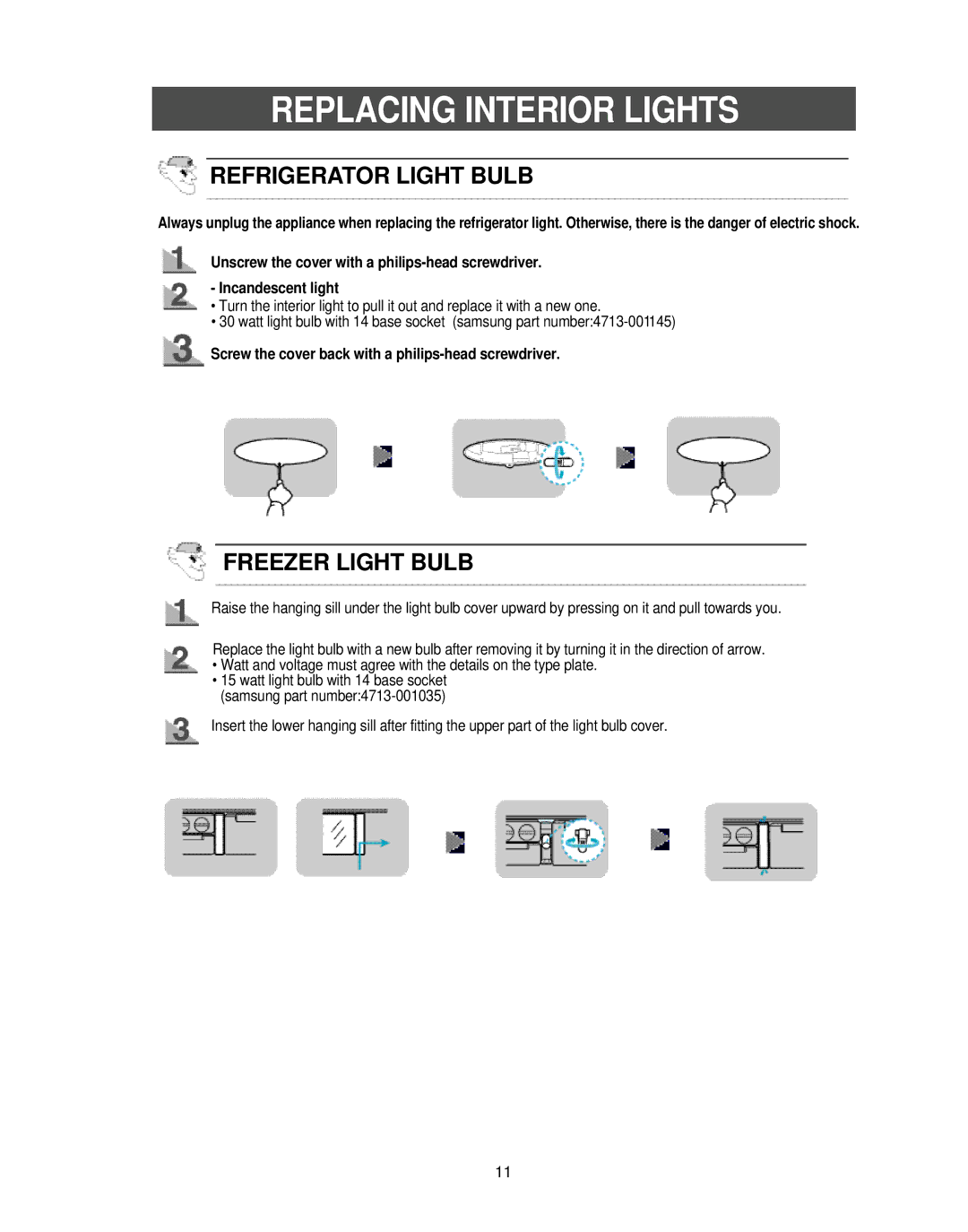 Samsung RB1855SL, RB1855SW, RB2055SW Replacing Interior Lights, Screw the cover back with a philips-head screwdriver 