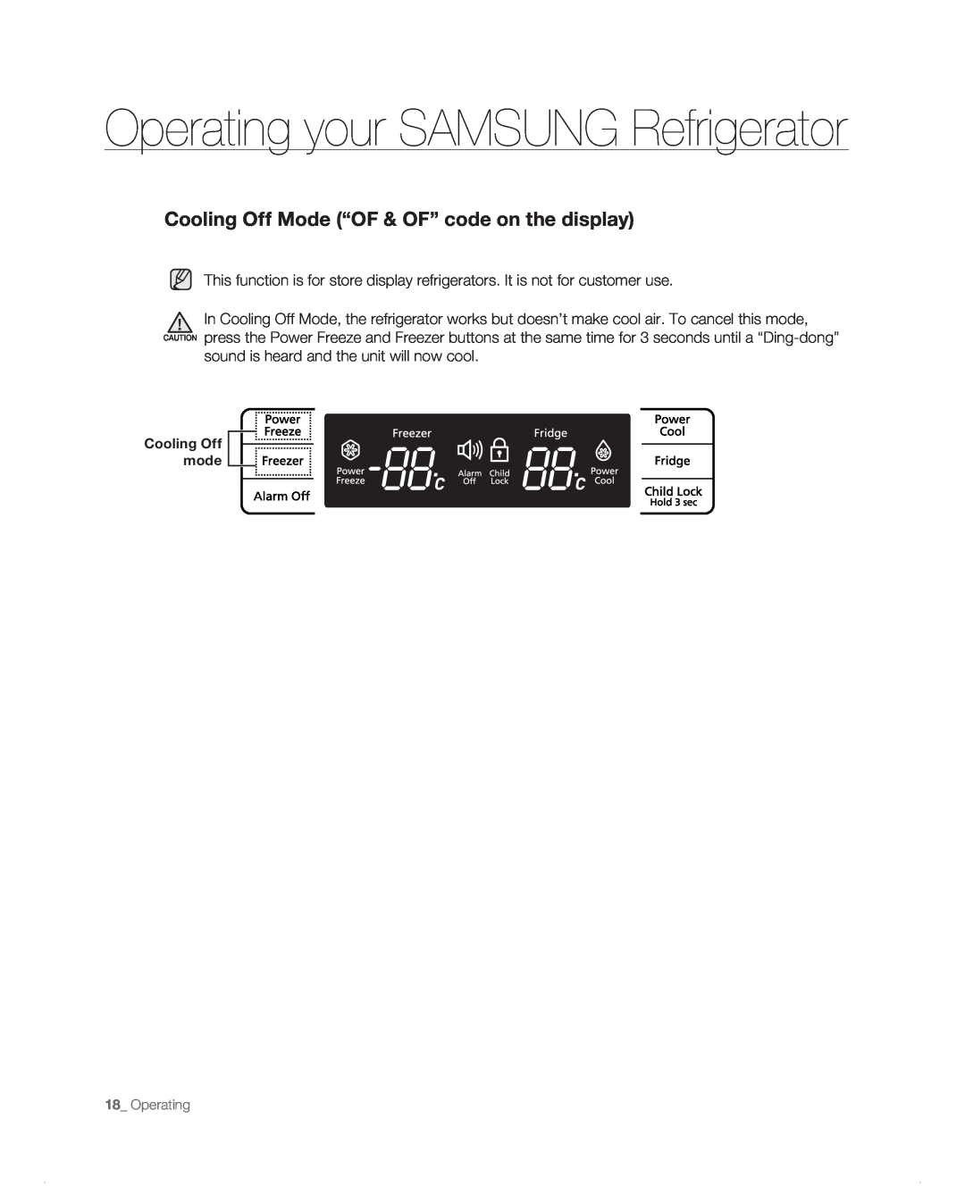 Samsung RB214AB, RB1AB Operating your SAMSUNG Refrigerator, Cooling Off Mode “OF & OF” code on the display, 18_ Operating 