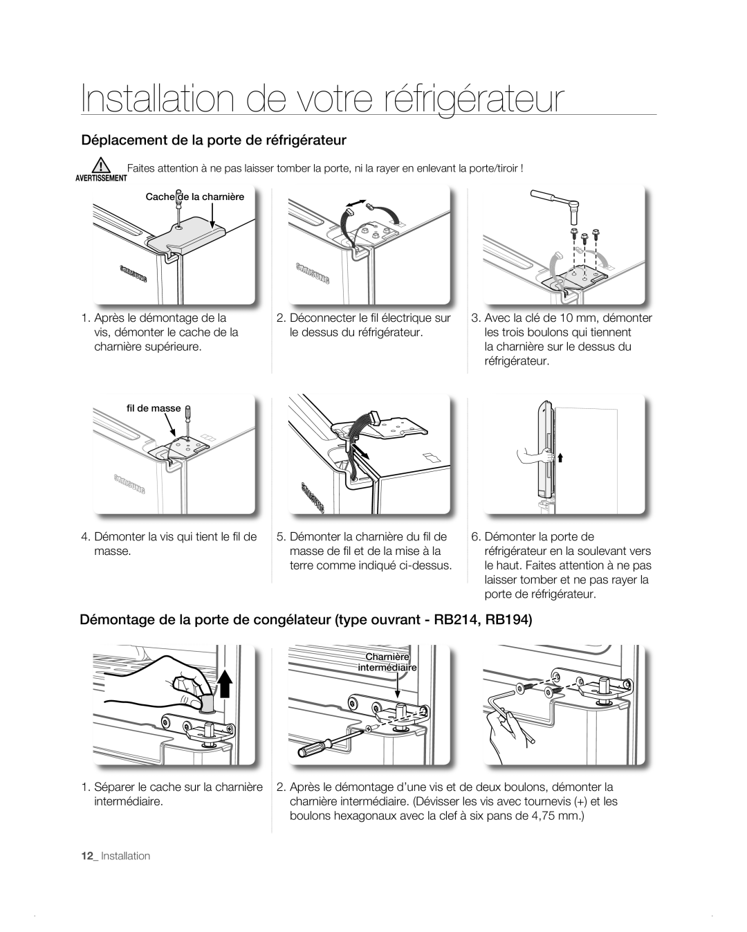 Samsung RB194AB, RB216AB, RB214AB manual Déplacement de la porte de réfrigérateur, Démonter la vis qui tient le fil de masse 