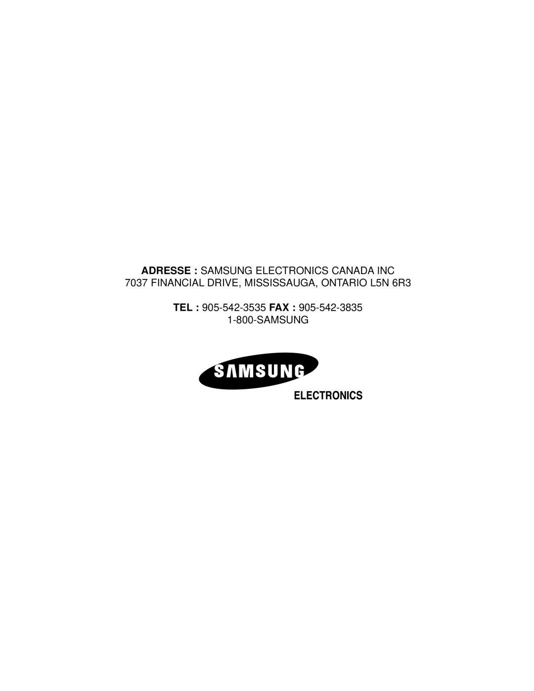 Samsung RB2055SL owner manual Adresse Samsung Electronics Canada Inc, FINANCIAL DRIVE, MISSISSAUGA, ONTARIO L5N 6R3 