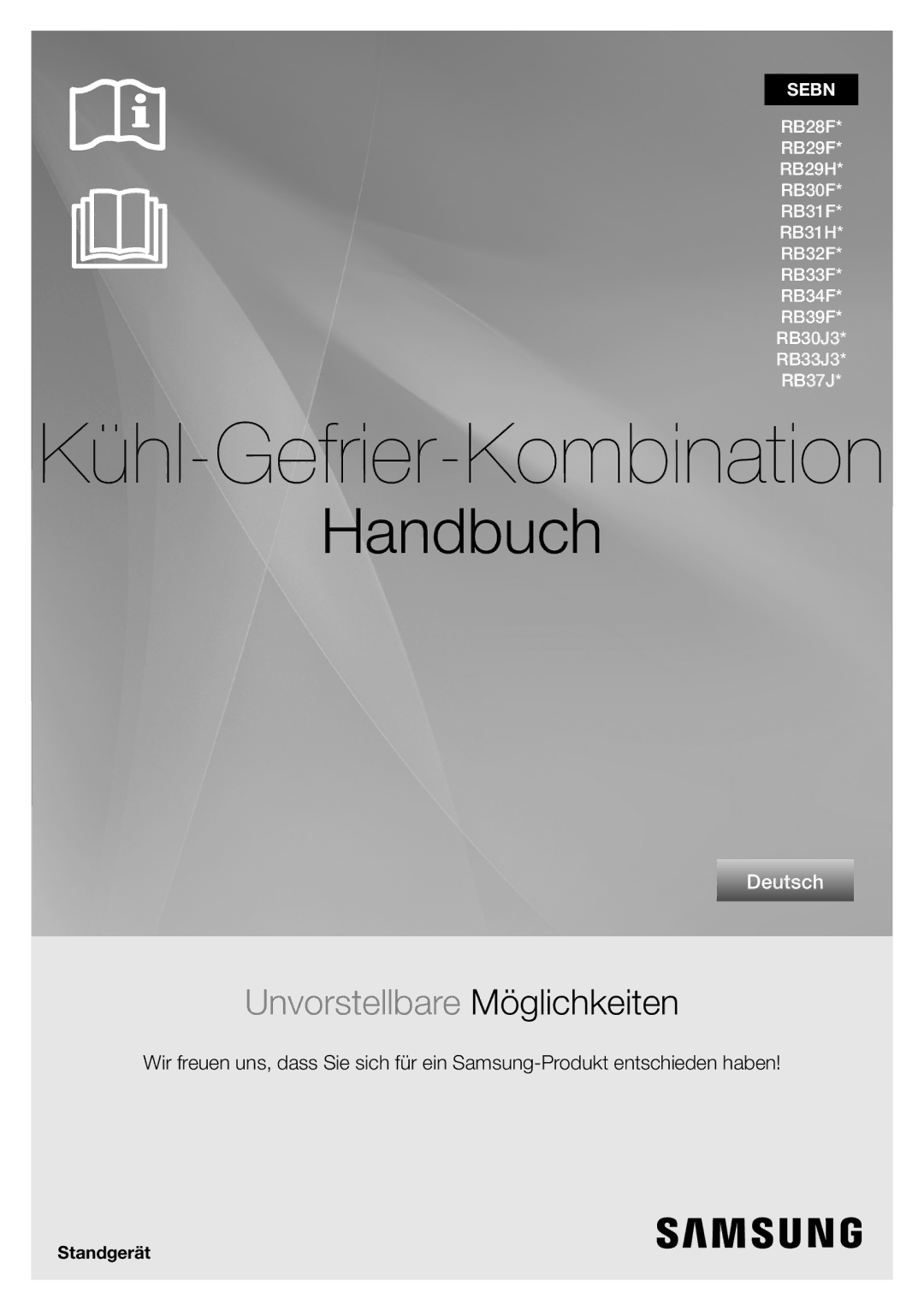 Samsung RB29HER2CSA/EF, RB29FERNCSS/EF, RB29FERNCSA/EF, RB29HSR2DSA/EF, RB29FERNCWW/EF manual Kühl-Gefrier-Kombination 