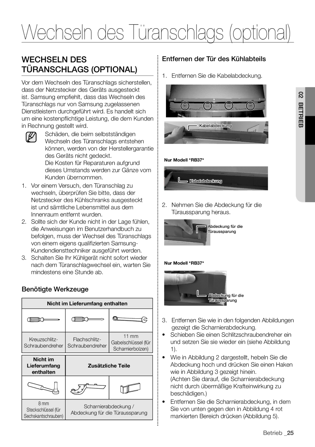 Samsung RB29FERNCSS/EF manual Wechseln DES Türanschlags Optional, Benötigte Werkzeuge, Entfernen der Tür des Kühlabteils 