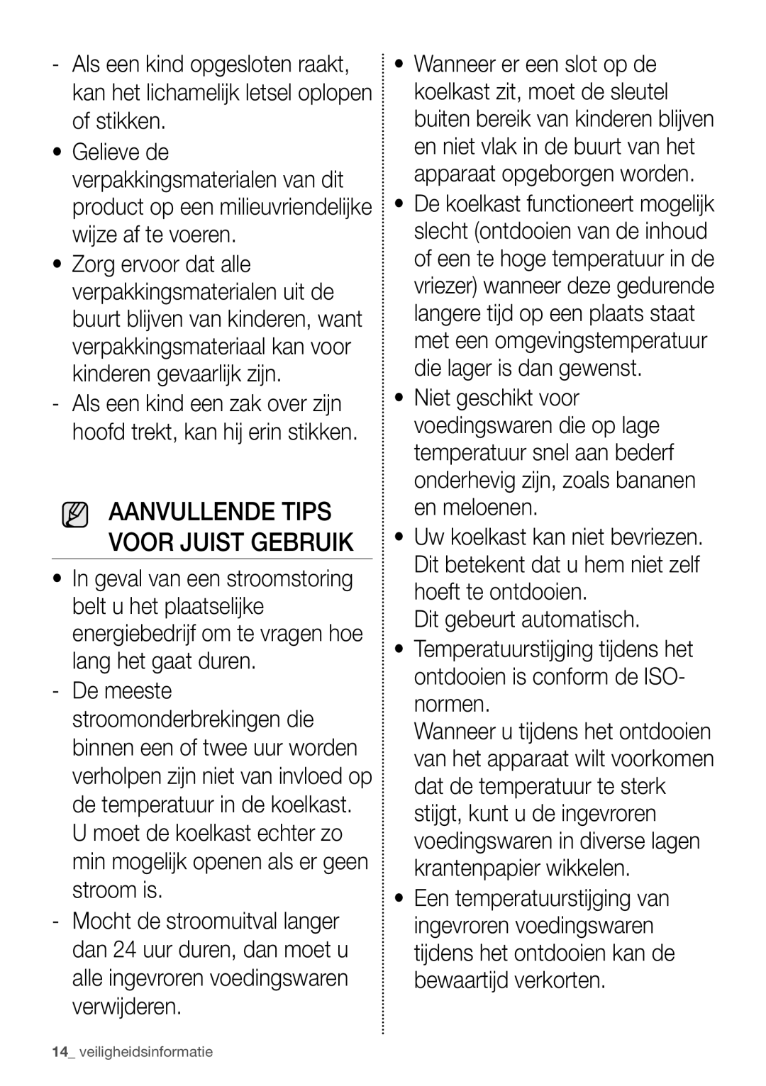 Samsung RB29HER2CSA/EF, RB29FERNCSS/EF, RB29FERNCSA/EF, RB29HSR2DSA/EF, RB29FERNCWW/EF Aanvullende Tips Voor Juist Gebruik 