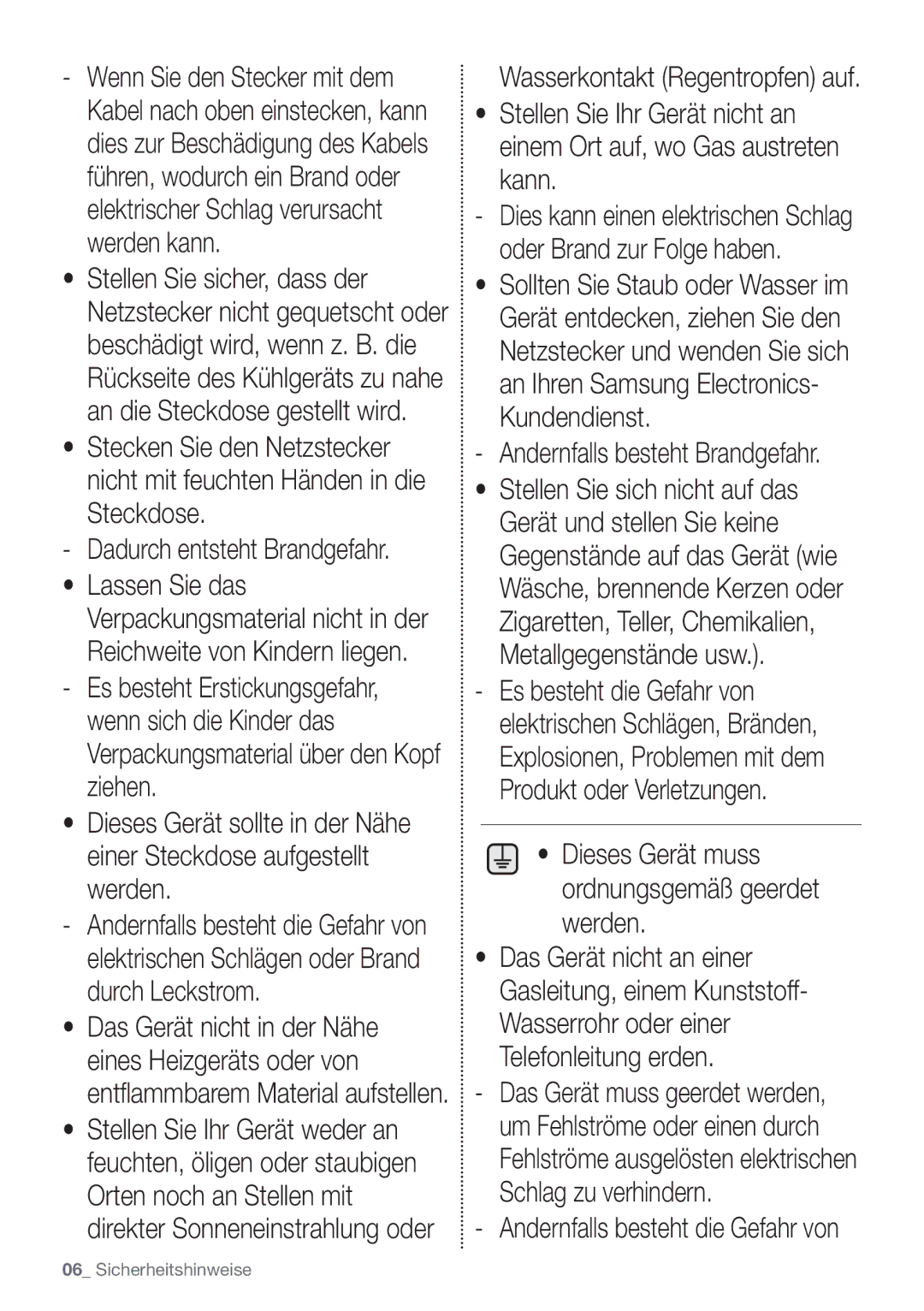 Samsung RB29HER2CSA/EF Dadurch entsteht Brandgefahr, Andernfalls besteht Brandgefahr, Andernfalls besteht die Gefahr von 