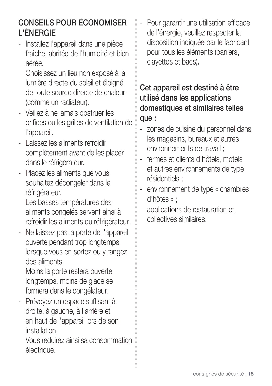 Samsung RB29FERNCWW/EF manual Vous réduirez ainsi sa consommation électrique, Environnement de type « chambres d’hôtes » 