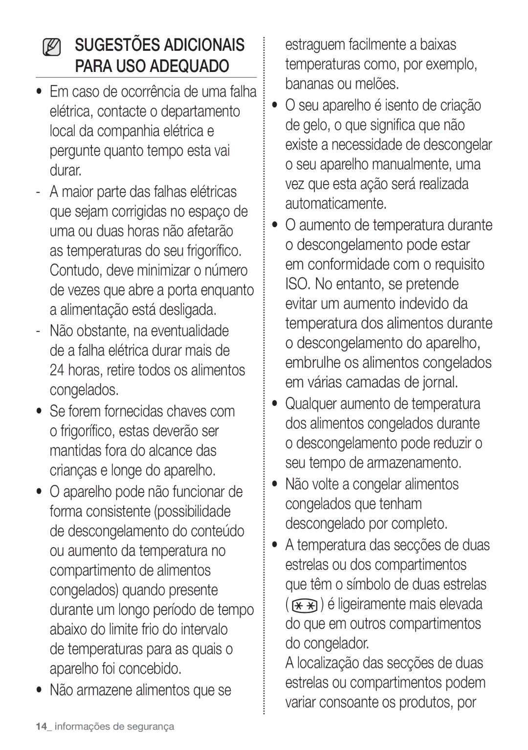 Samsung RB29HSR2DSA/EF, RB29FERNCWW/EF manual Horas, retire todos os alimentos congelados, Não armazene alimentos que se 