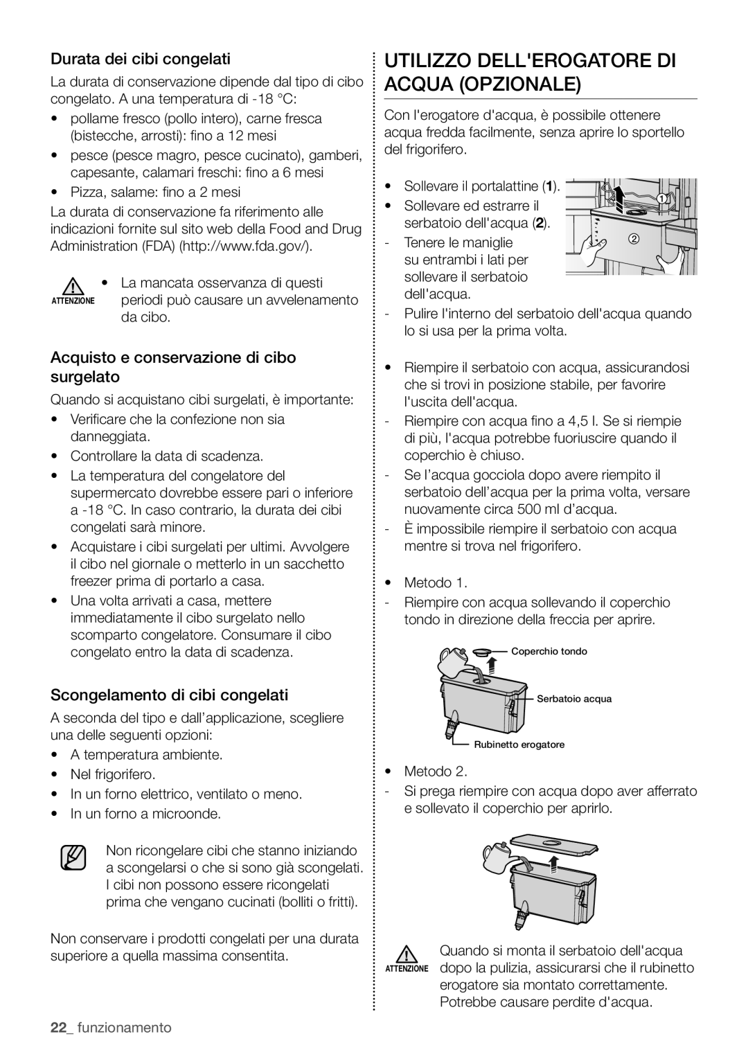 Samsung RB29FSRNDWW/ES, RB29HSR2DSA/EF, RB29FERNCWW/EF Utilizzo Dellerogatore DI Acqua Opzionale, Durata dei cibi congelati 