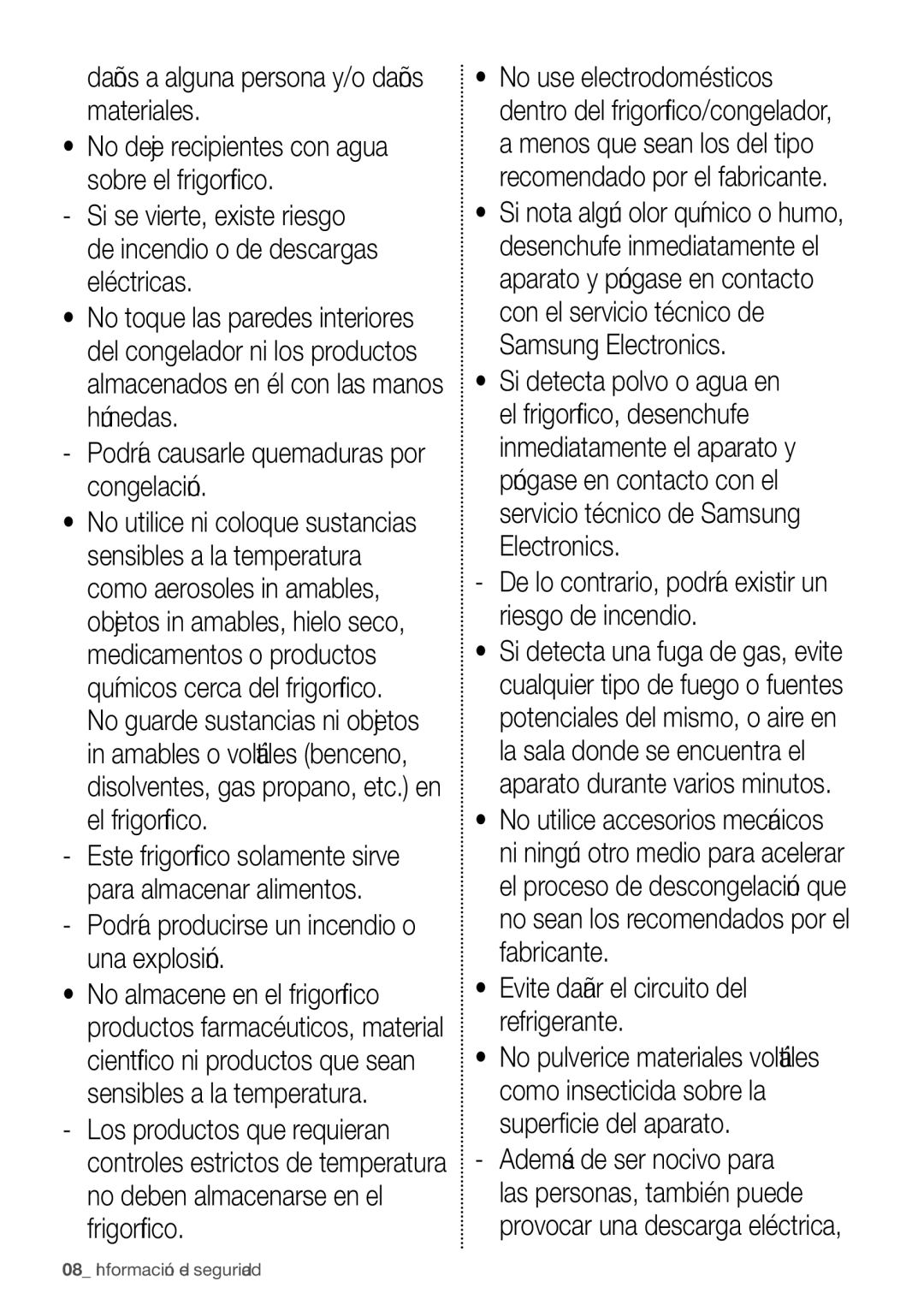 Samsung RB29FERNCSA/ES manual Podría producirse un incendio o una explosión, Evite dañar el circuito del refrigerante 