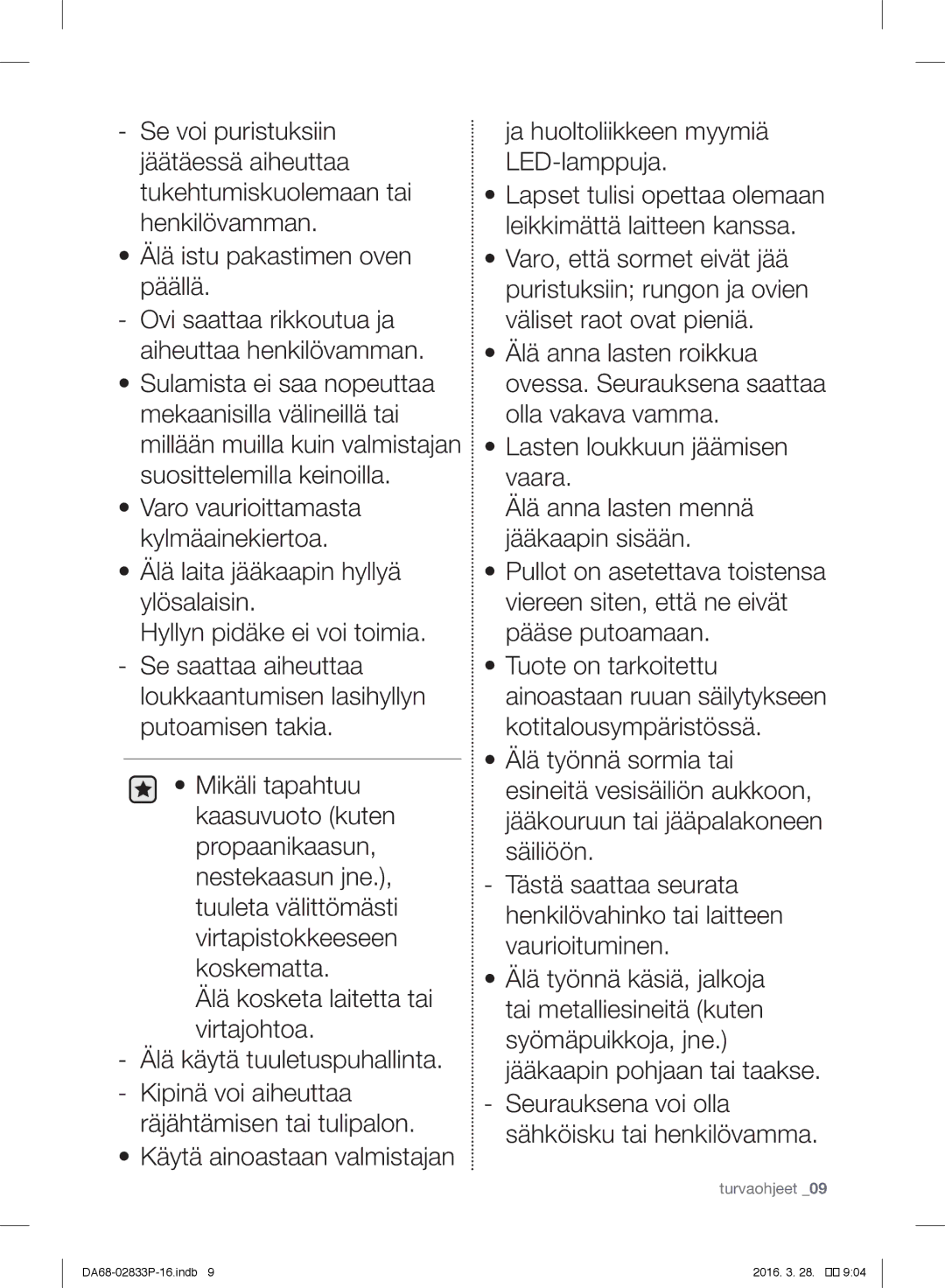 Samsung RB31FEJNCSS/EF, RB31FERNCWW/EF, RB31FEJNDWW/EF, RB31FSRNDSS/EF, RB31FEJNDSS/EF, RB31FEJNCWW/EF manual Turvaohjeet 