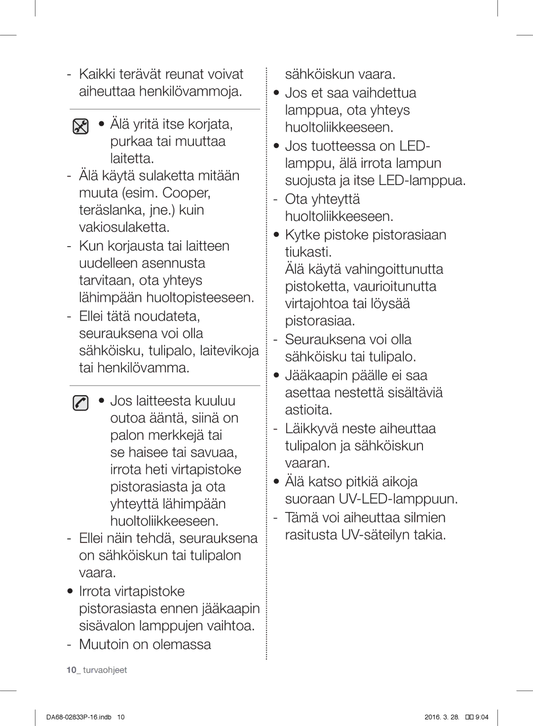 Samsung RB31FERNCWW/EF, RB31FEJNCSS/EF, RB31FEJNDWW/EF, RB31FSRNDSS/EF, RB31FEJNDSS/EF, RB31FEJNCWW/EF manual Turvaohjeet 