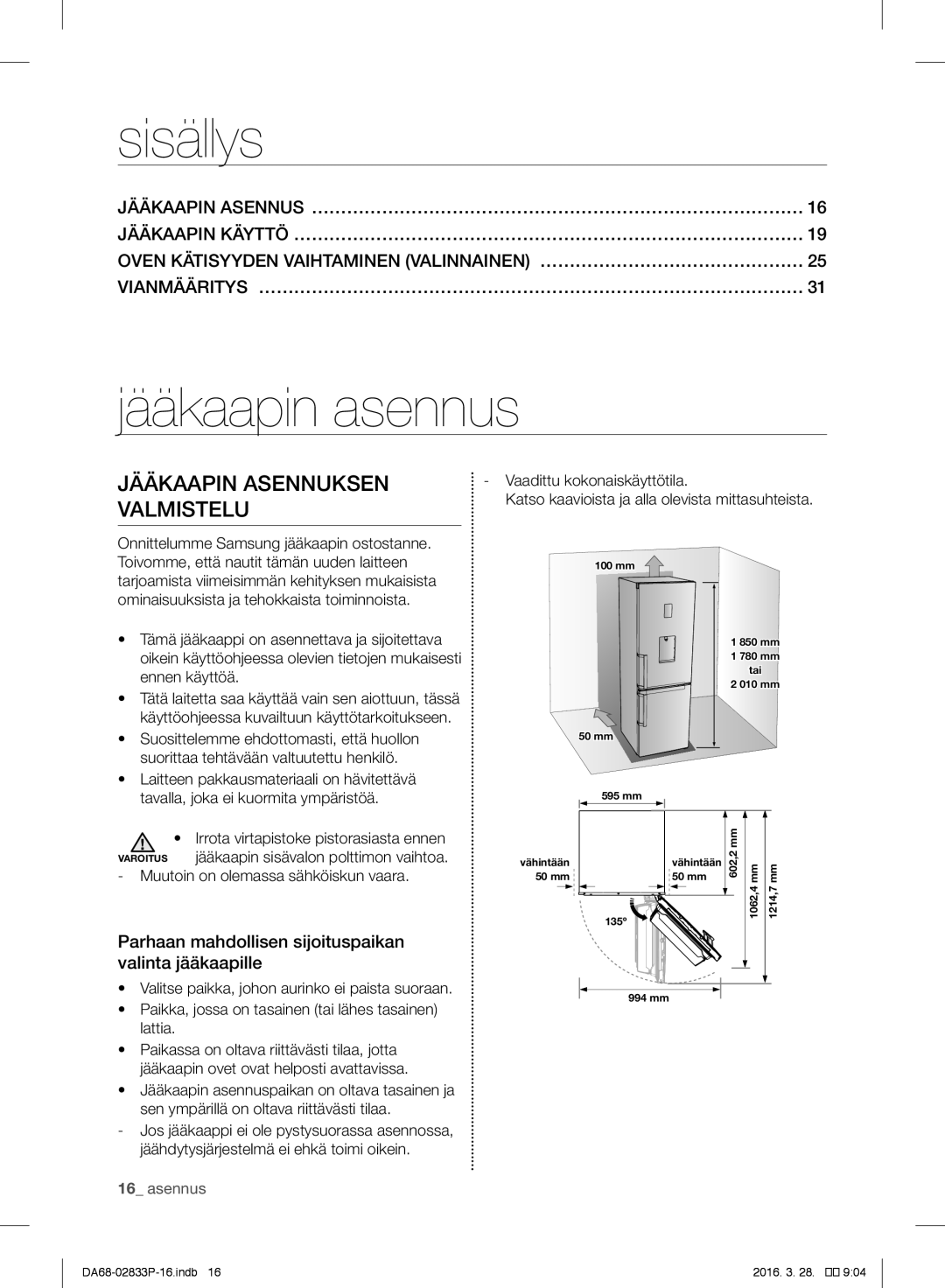 Samsung RB33J3030WW/EF, RB31FEJNCSS/EF, RB31FERNCWW/EF manual Sisällys, Jääkaapin asennus, Jääkaapin Asennuksen Valmistelu 