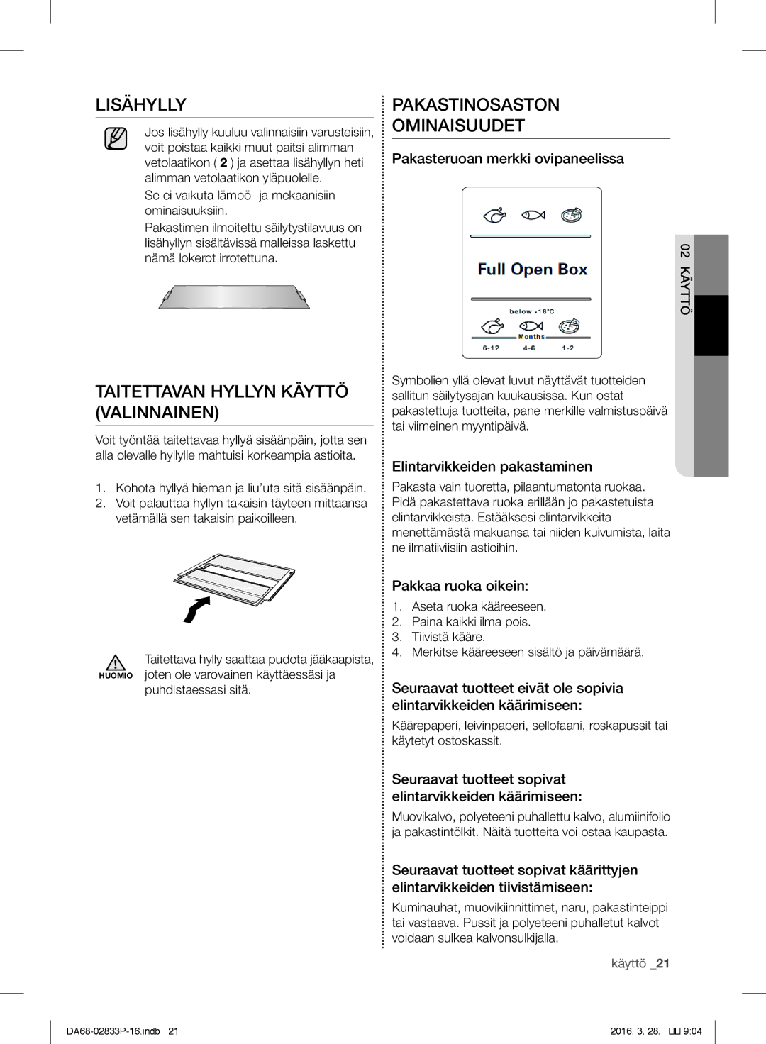 Samsung RB29FSJNDWW/EF, RB31FEJNCSS/EF manual Lisähylly, Taitettavan Hyllyn Käyttö Valinnainen, Pakastinosaston Ominaisuudet 