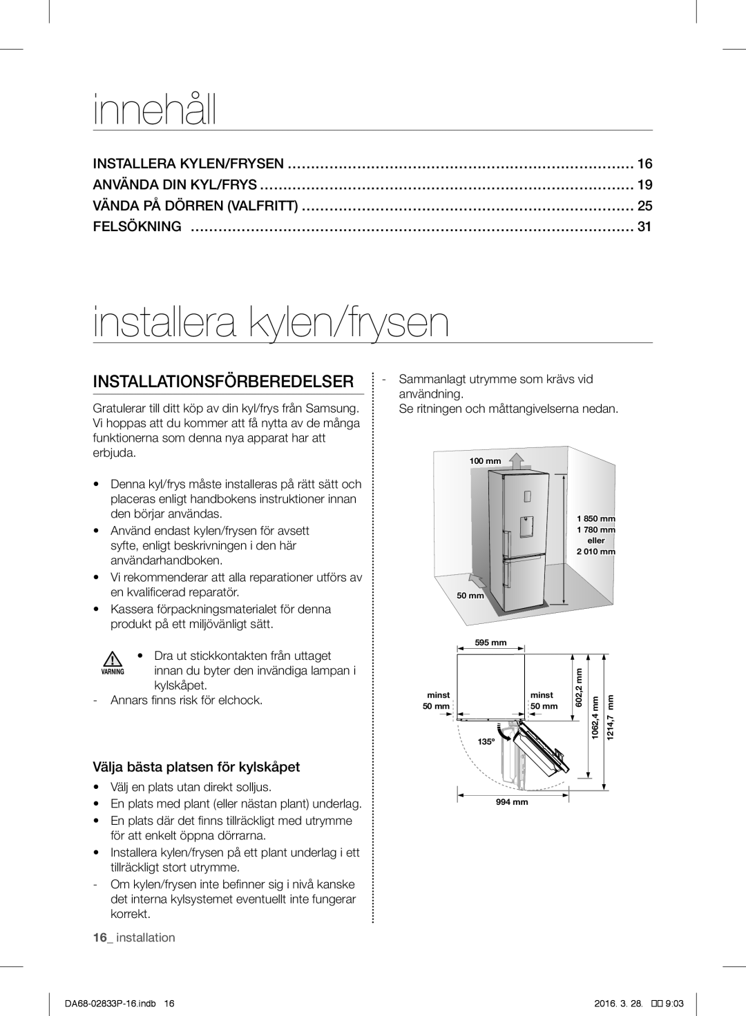 Samsung RB37J5320SS/EF Innehåll, Installera kylen/frysen, Installationsförberedelser, Välja bästa platsen för kylskåpet 