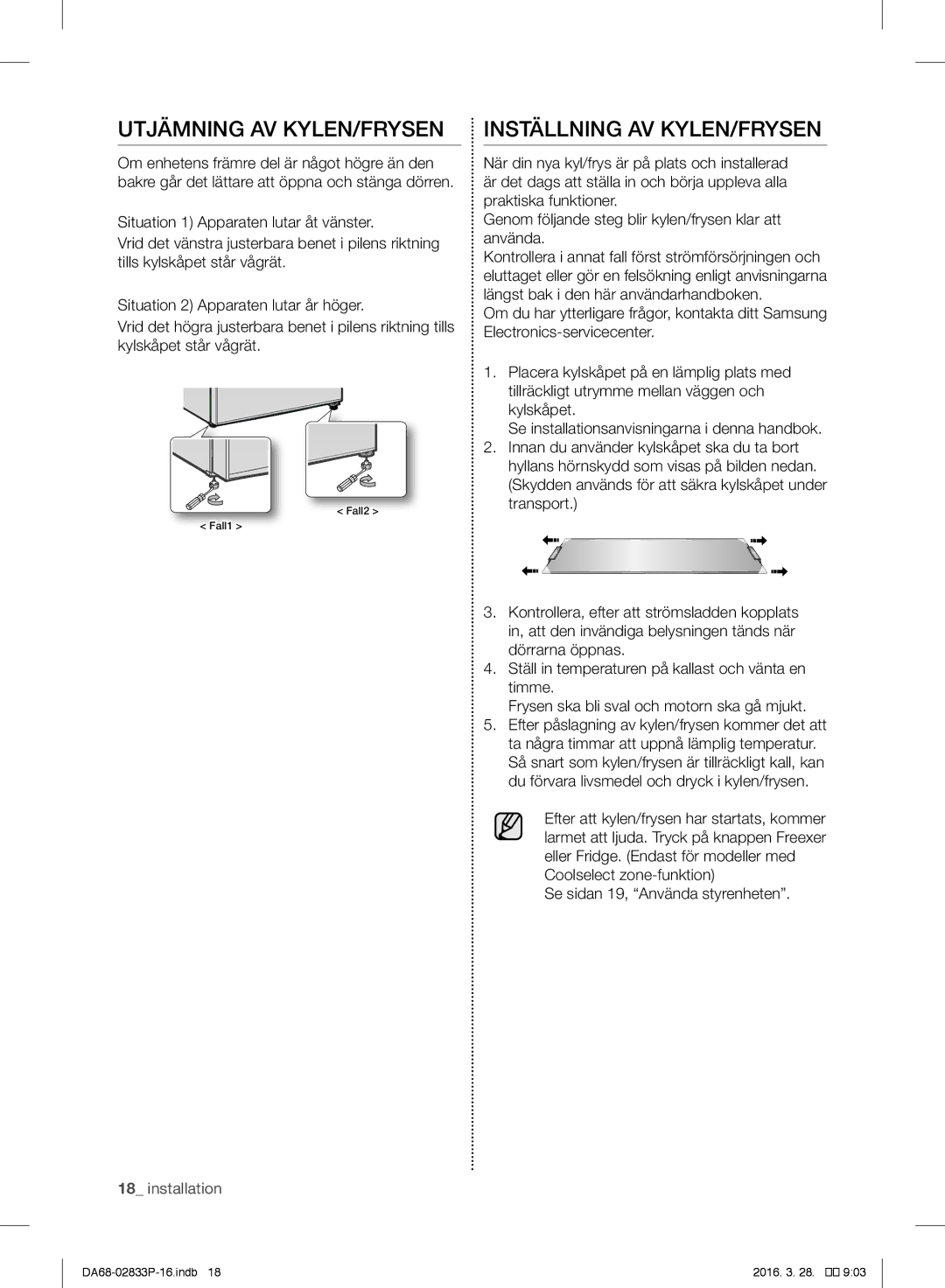 Samsung RB29FSJNDSS/EF, RB31FEJNCSS/EF, RB31FERNCWW/EF manual Utjämning AV KYLEN/FRYSEN, Inställning AV KYLEN/FRYSEN 