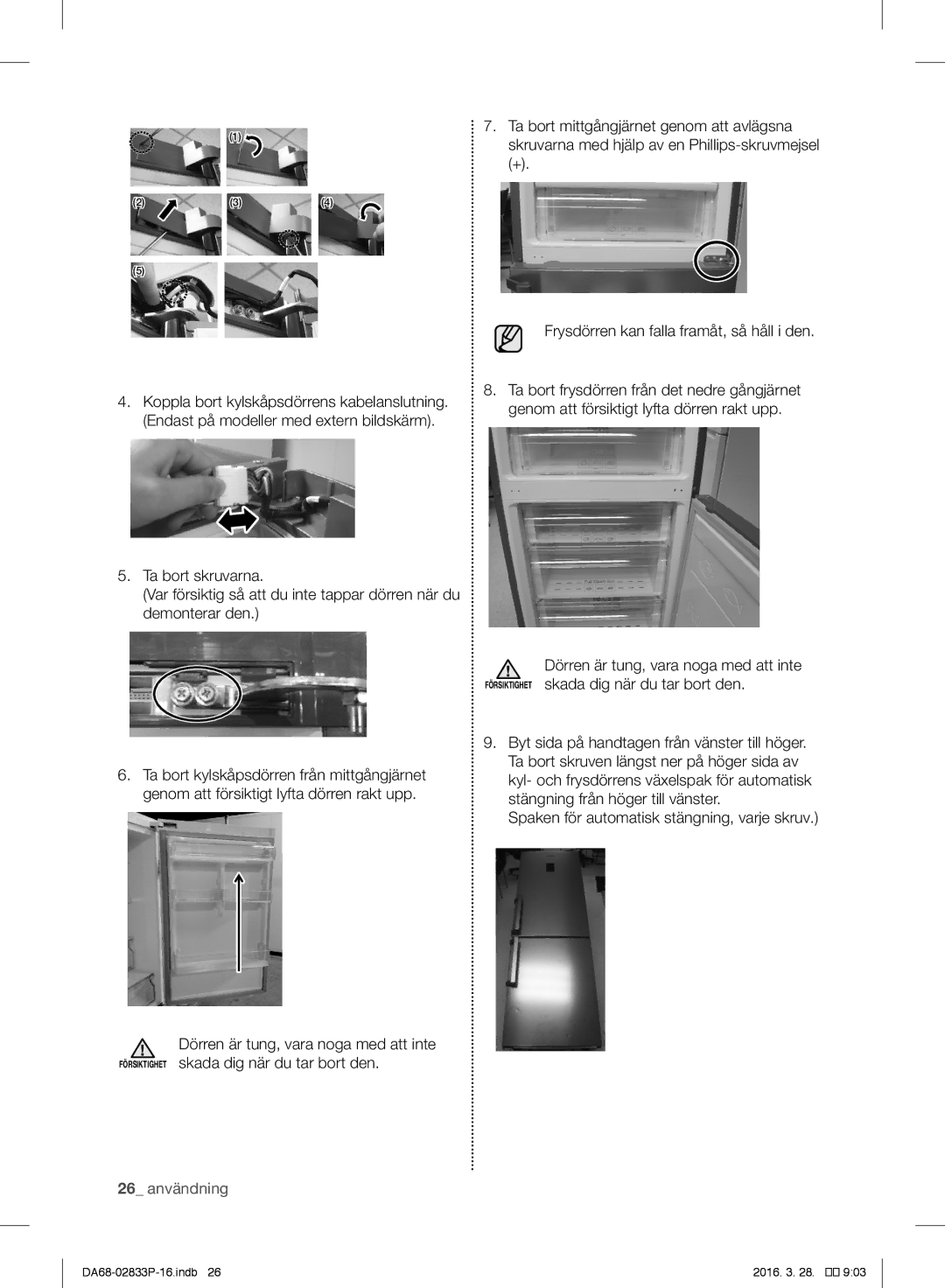 Samsung RB37K6033SS/EF, RB31FEJNCSS/EF, RB31FERNCWW/EF, RB31FEJNDWW/EF, RB31FSRNDSS/EF, RB31FEJNDSS/EF manual 26 användning 