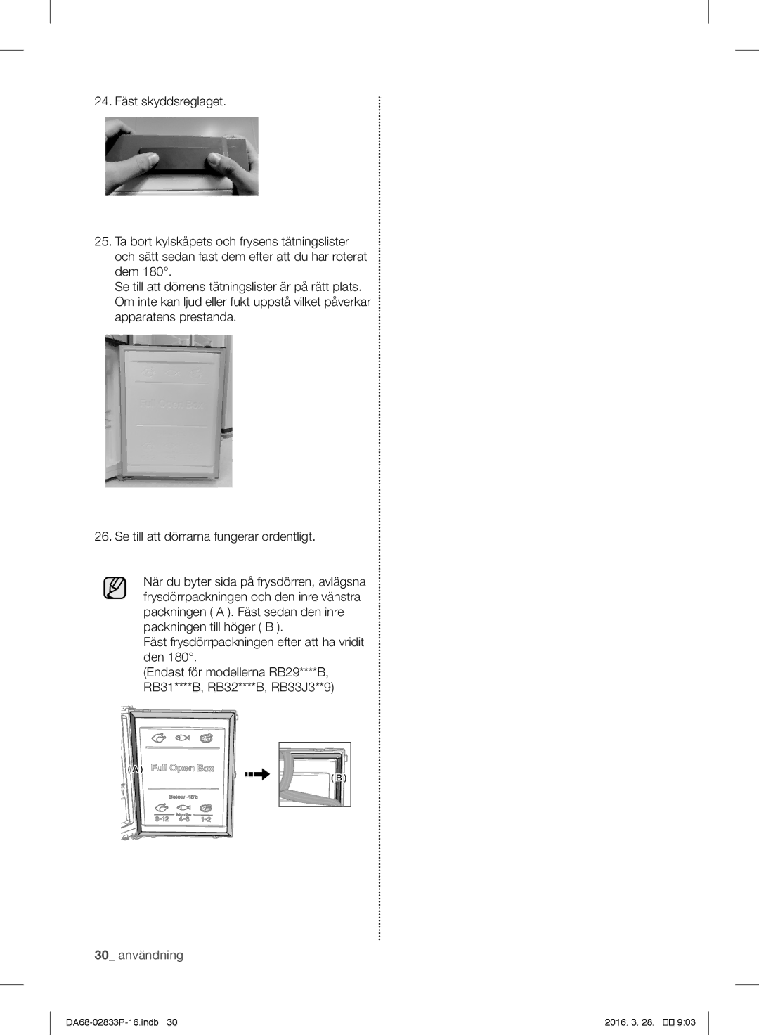 Samsung RB29FSRNDSS/EE, RB31FEJNCSS/EF, RB31FERNCWW/EF, RB31FEJNDWW/EF, RB31FSRNDSS/EF, RB31FEJNDSS/EF manual 30 användning 