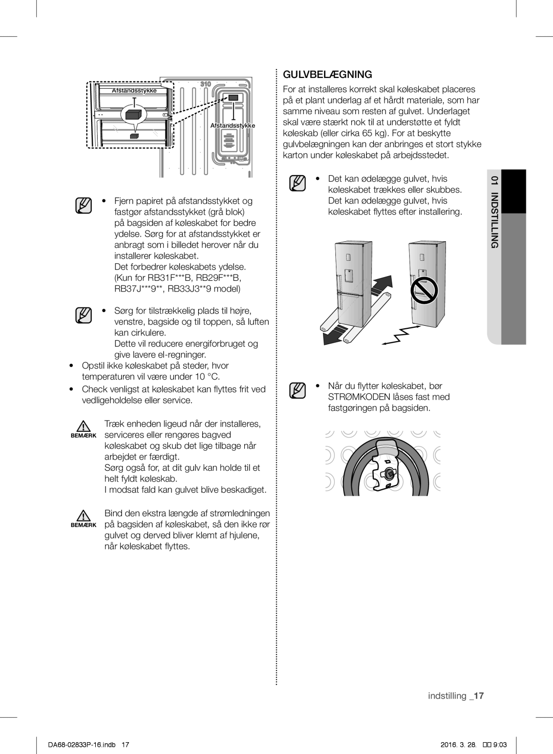 Samsung RB31HSR2DWW/EF, RB31FEJNCSS/EF, RB31FERNCWW/EF, RB31FEJNDWW/EF, RB31FSRNDSS/EF, RB31FEJNDSS/EF manual Gulvbelægning 