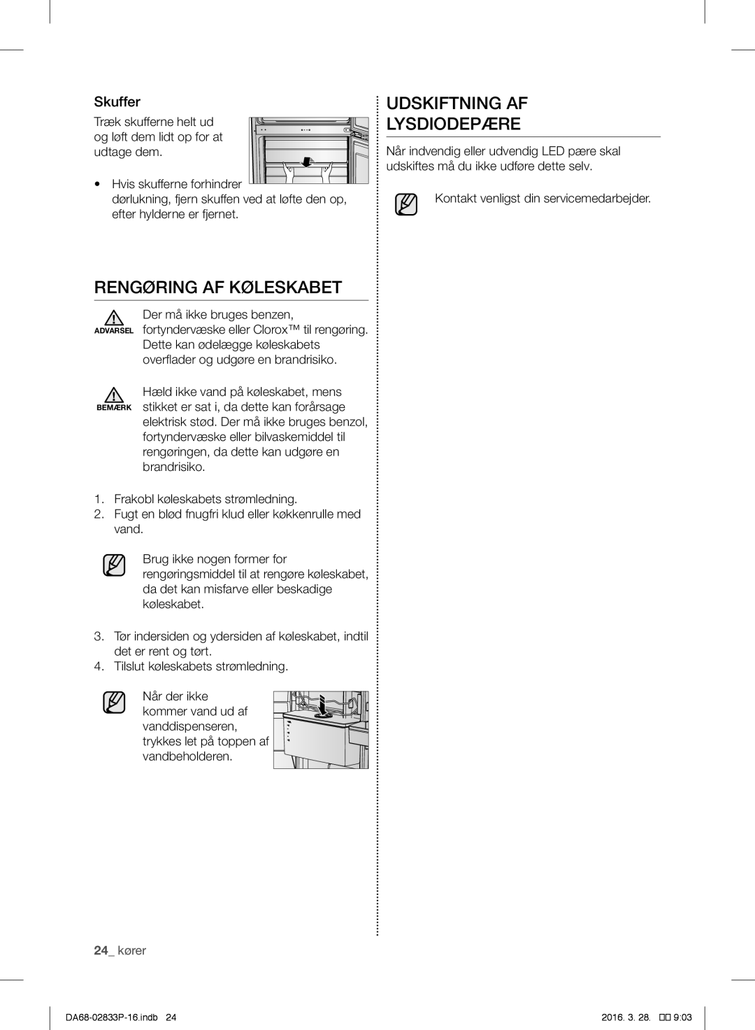 Samsung RB29FSRNDWW/EF, RB31FEJNCSS/EF manual Rengøring AF Køleskabet Udskiftning AF Lysdiodepære, Skuffer, 24 kører 