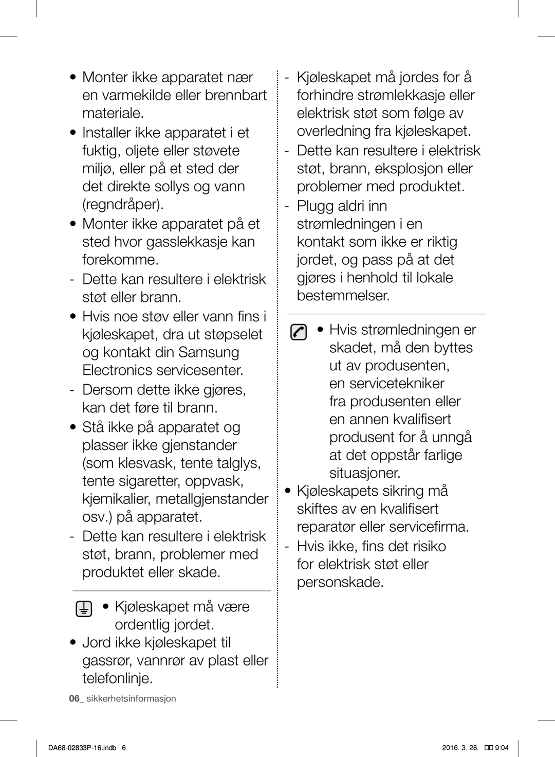 Samsung RB31FEJNCSS/EF, RB31FERNCWW/EF, RB31FEJNDWW/EF, RB31FSRNDSS/EF, RB31FEJNDSS/EF, RB31FEJNCWW/EF Sikkerhetsinformasjon 