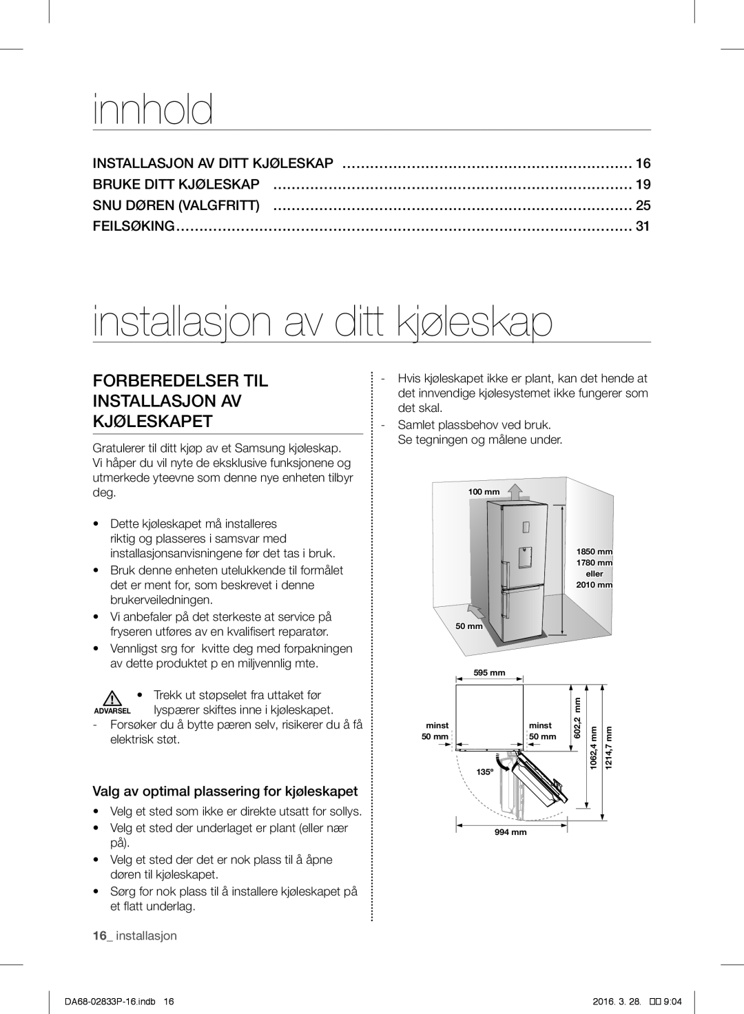 Samsung RB29HSR2DWW/EF manual Innhold, Installasjon av ditt kjøleskap, Forberedelser TIL Installasjon AV Kjøleskapet 