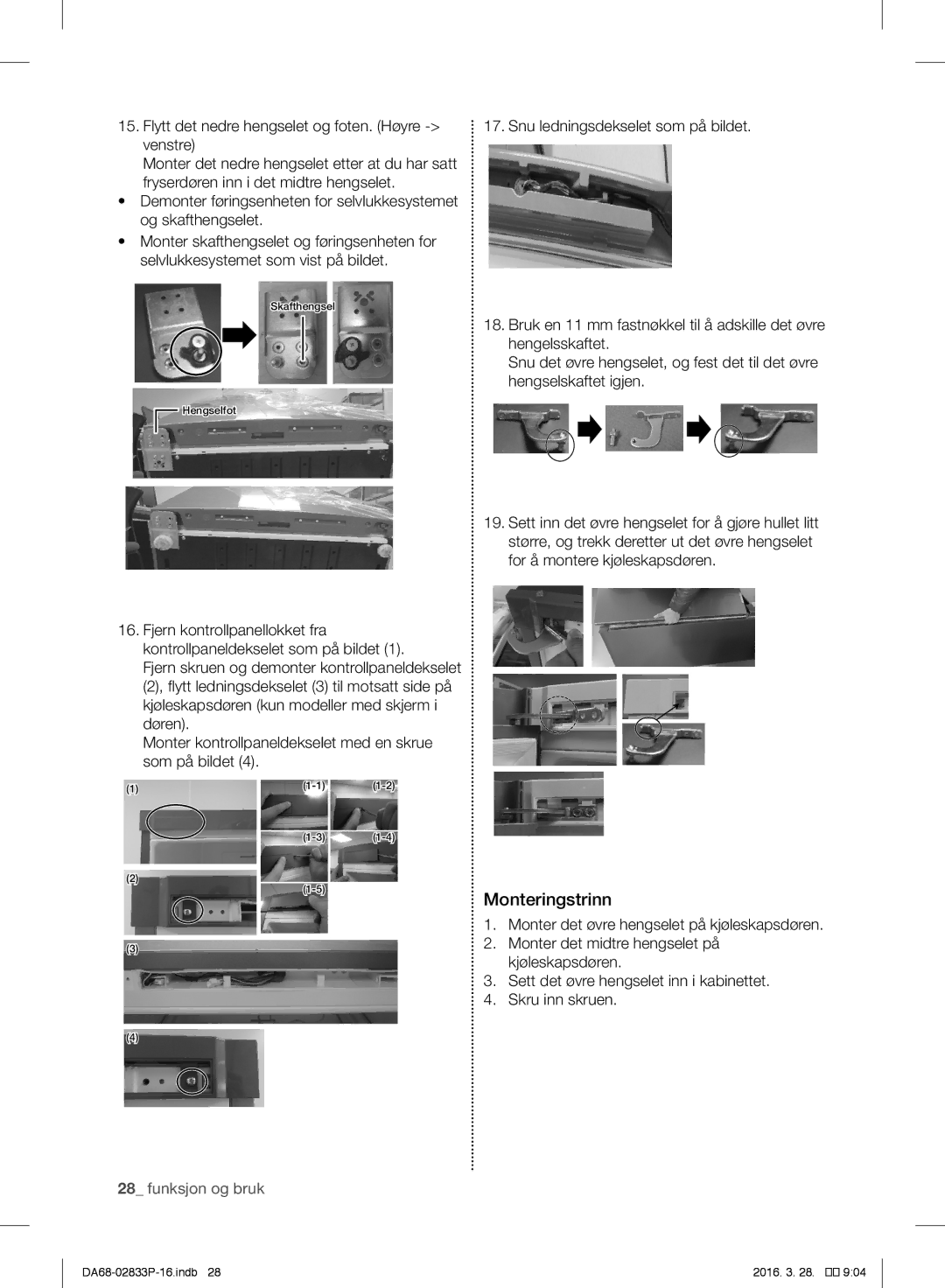 Samsung RB31FERNCSS/EF, RB31FEJNCSS/EF, RB31FERNCWW/EF, RB31FEJNDWW/EF, RB31FSRNDSS/EF, RB31FEJNDSS/EF manual Monteringstrinn 