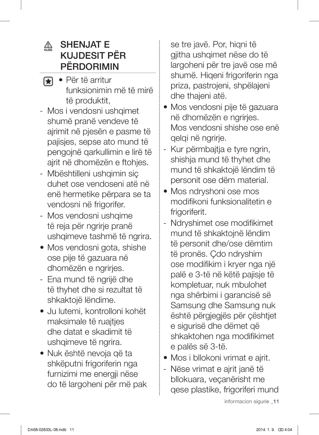 Samsung RB33J3000SA/EK, RB31FEJNCSS/EF, RB31FSRNDSA/EF, RB31FSRNDSS/EF manual Shenjat E Kujdes Kujdesit PËR Përdorimin 