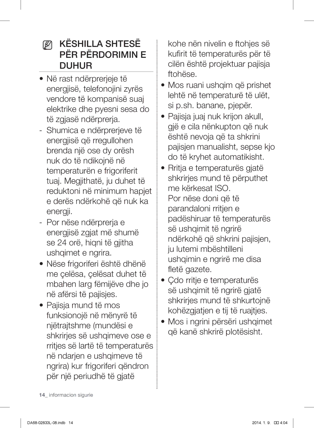 Samsung RB29HSR2DWW/EO, RB31FEJNCSS/EF, RB31FSRNDSA/EF, RB31FSRNDSS/EF, RB31FEJNDSS/EF Këshilla Shtesë PËR Përdorimin E Duhur 