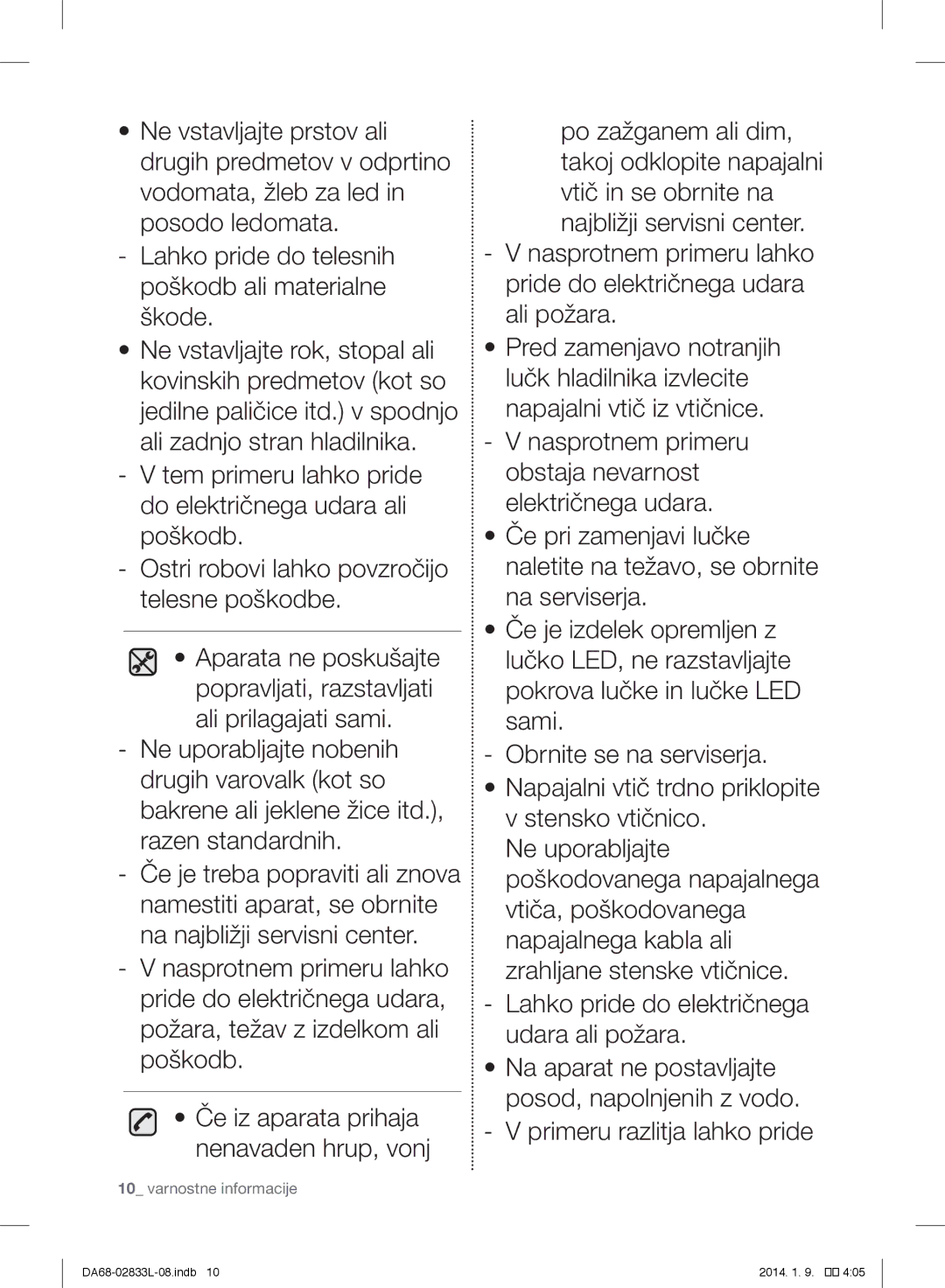 Samsung RB33J3200WW/EF, RB31FEJNCSS/EF, RB31FSRNDSA/EF, RB31FSRNDSS/EF, RB31FEJNDSS/EF, RB31FDRNDSA/EF Varnostne informacije 