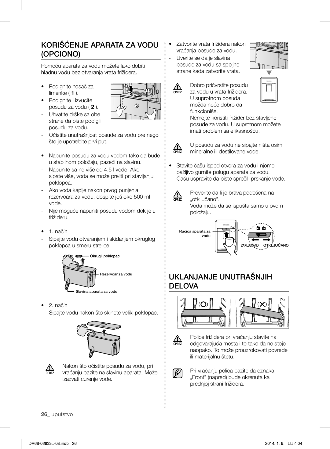 Samsung RB31FERNDSA/EF manual Korišćenje Aparata ZA Vodu Opciono, Uklanjanje Unutrašnjih Delova, Izazvati curenje vode 