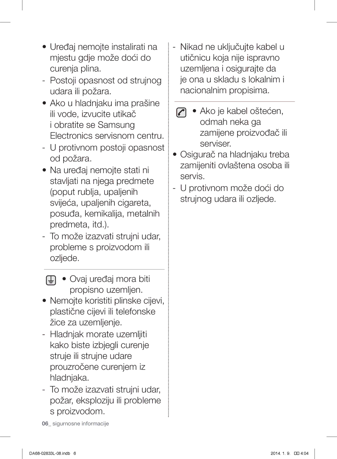 Samsung RB29FEJNDSS/EF, RB31FEJNCSS/EF, RB31FSRNDSA/EF, RB31FSRNDSS/EF, RB31FEJNDSS/EF, RB31FDRNDSA/EF Sigurnosne informacije 