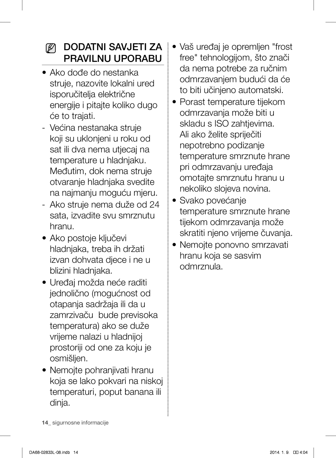 Samsung RB31FSRNDSS/EF, RB31FEJNCSS/EF, RB31FSRNDSA/EF, RB31FEJNDSS/EF, RB31FDRNDSA/EF Dodatni Savjeti ZA Pravilnu Uporabu 