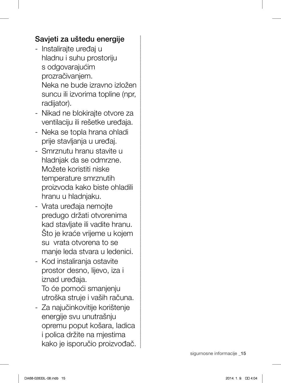 Samsung RB31FEJNDSS/EF, RB31FEJNCSS/EF, RB31FSRNDSA/EF, RB31FSRNDSS/EF, RB31FDRNDSA/EF, RB29FERNDSA/EF Sigurnosne informacije 