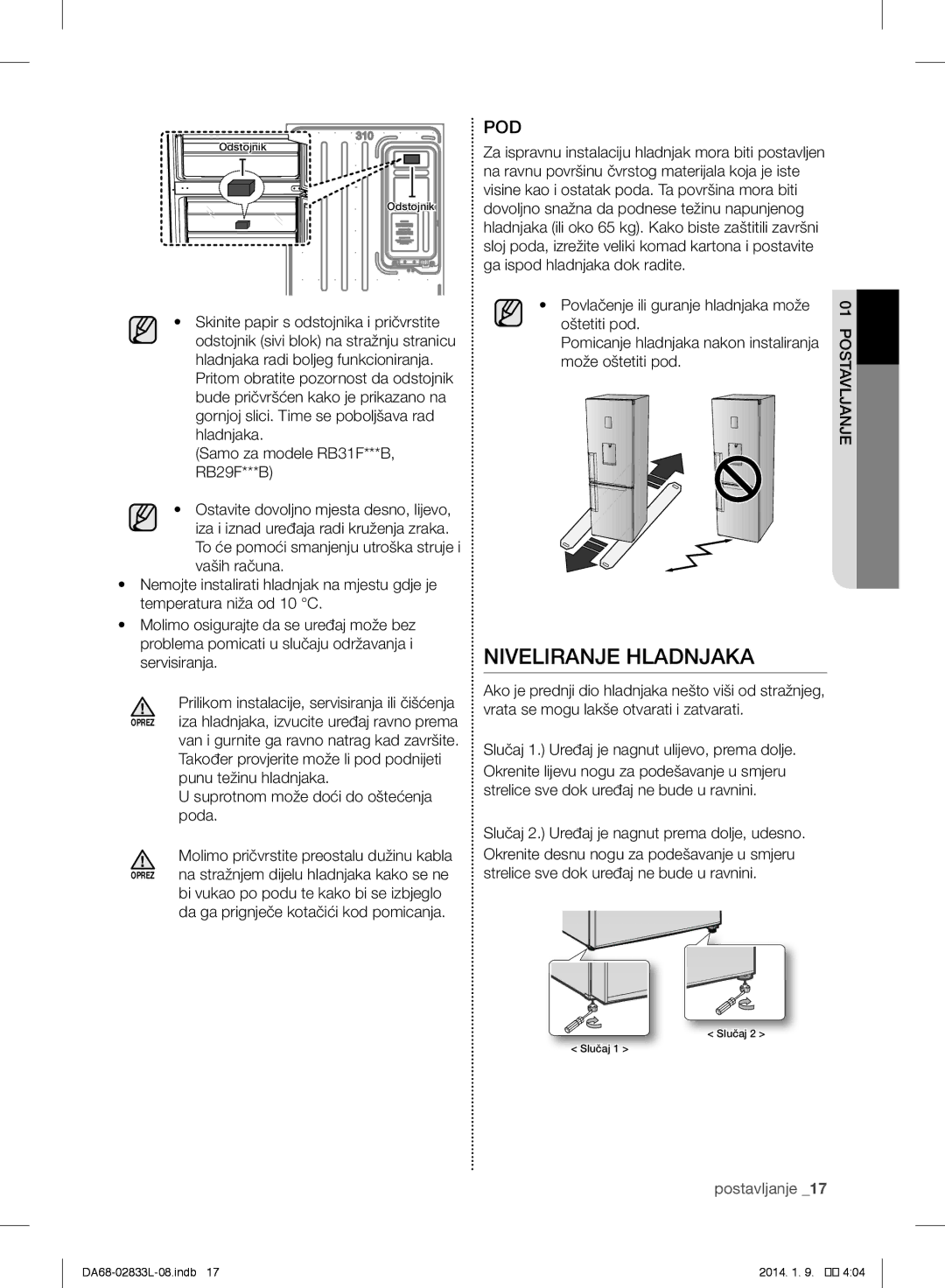 Samsung RB29FERNDSA/EF, RB31FEJNCSS/EF manual Niveliranje Hladnjaka, Slučaj 1. Uređaj je nagnut ulijevo, prema dolje 