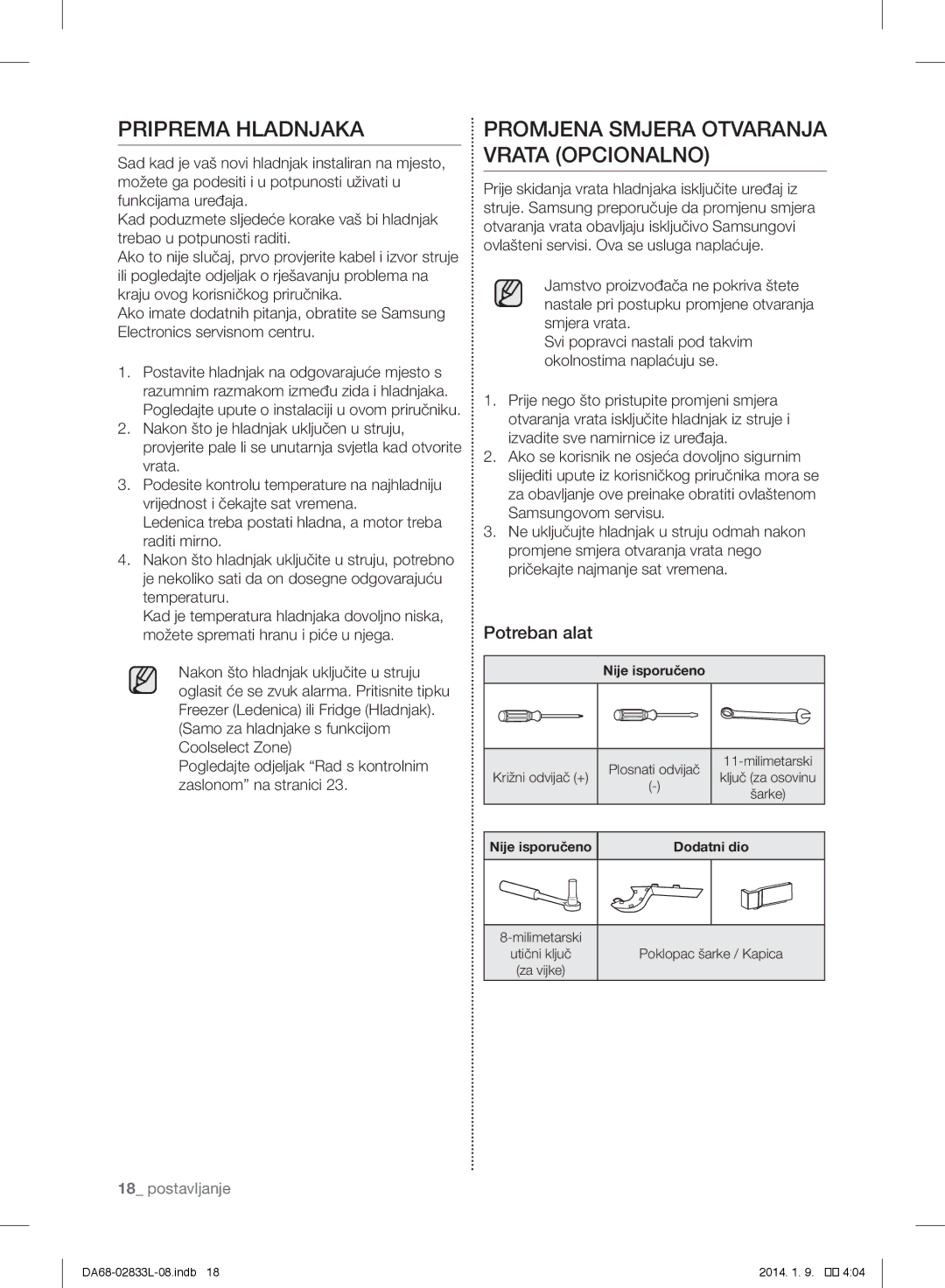 Samsung RB33J3230BC/EF, RB31FEJNCSS/EF, RB31FSRNDSA/EF manual Priprema Hladnjaka, Promjena Smjera Otvaranja Vrata Opcionalno 