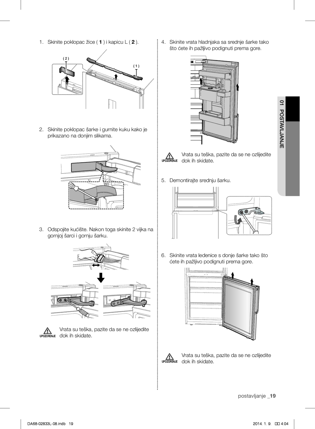 Samsung RB29FDRNDSA/EF, RB31FEJNCSS/EF, RB31FSRNDSA/EF, RB31FSRNDSS/EF, RB31FEJNDSS/EF, RB31FDRNDSA/EF manual Postavljanje 