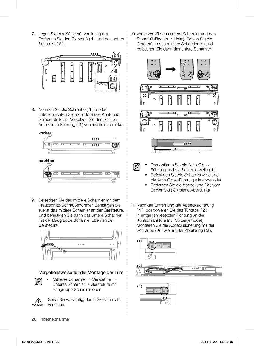 Samsung RB33J3200SA/EF, RB31FERNBWW/EF, RB31FEJNBWW/EF manual Vorgehensweise für die Montage der Türe, Vorher Nachher 